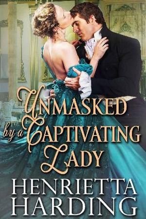 Unmasked By a Captivating Lady by Henrietta Harding