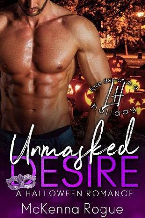 Unmasked Desire by McKenna Rogue