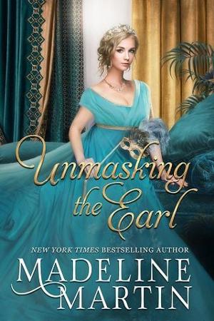 Unmasking the Earl by Madeline Martin