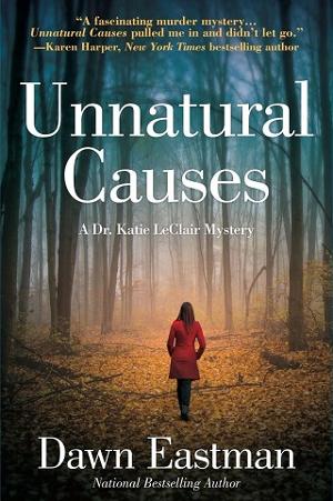 Unnatural Causes by Dawn Eastman