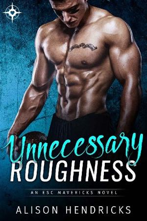 Unnecessary Roughness by Alison Hendricks