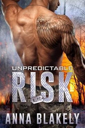 Unpredictable Risk by Anna Blakely