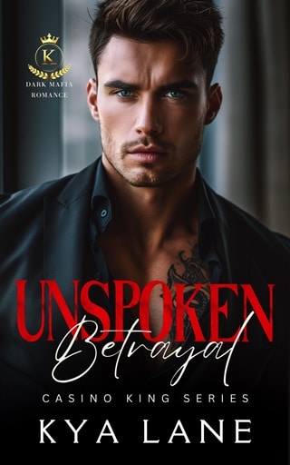 Unspoken Betrayal by Kya Lane