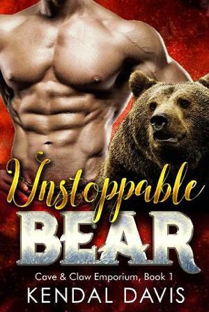 Unstoppable Bear by Kendal Davis