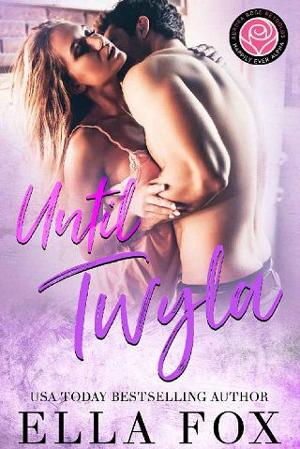 Until Twyla by Ella Fox