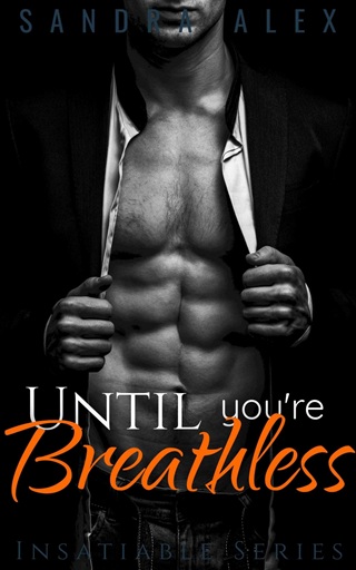 Until You’re Breathless by Sandra Alex