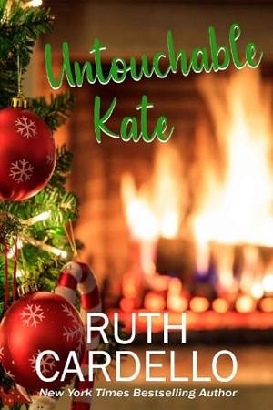 Untouchable Kate by Ruth Cardello