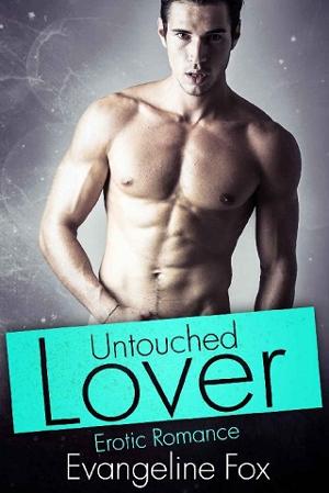 Untouched Lover by Evangeline Fox