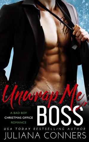 Unwrap Me, Boss by Juliana Conners
