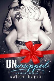 Unwrapped by Callie Harper