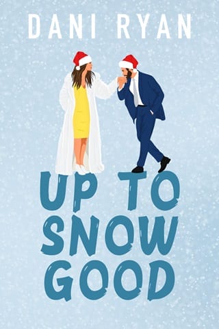 Up to Snow Good by Dani Ryan