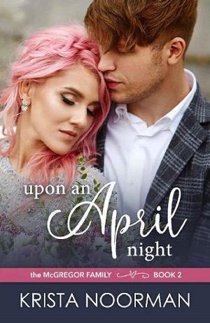 Upon an April Night by Krista Noorman