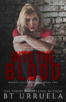 Into the Blood by B.T. Urruela