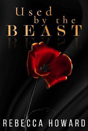 Used By The Beast by Rebecca Howard