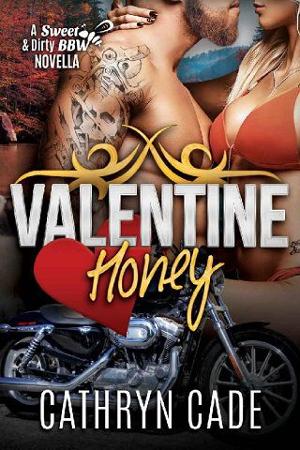 Valentine Honey by Cathryn Cade