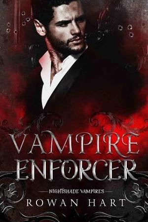 Vampire Enforcer by Rowan Hart