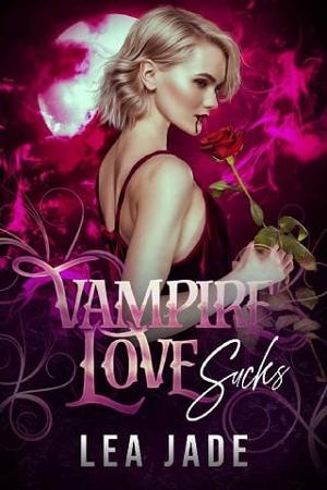 Vampire Love Sucks by Lea Jade