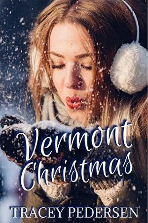 Vermont Christmas by Tracey Pedersen