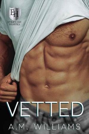 Vetted by A.M. Williams