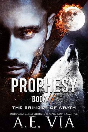 Prophesy 2: The Bringer of Wrath by A.E. Via
