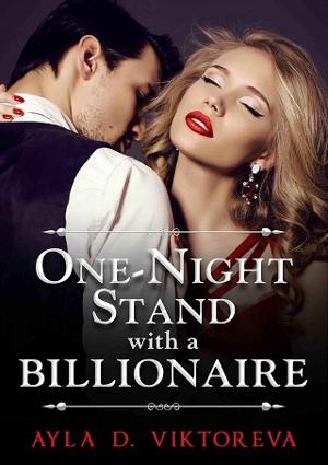 One Night Stand with a Billionaire by Ayla D. Viktoreva