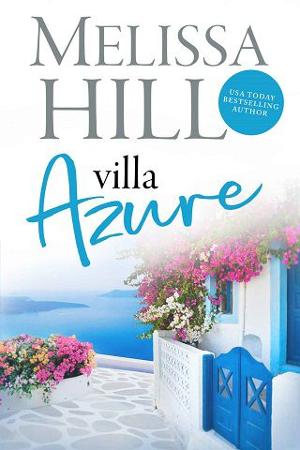 Villa Azure by Melissa Hill