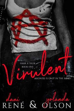 Virulent by Dani Rene