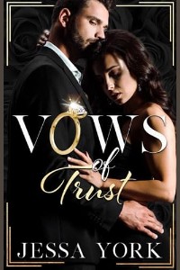 Vows of Trust by Jessa York