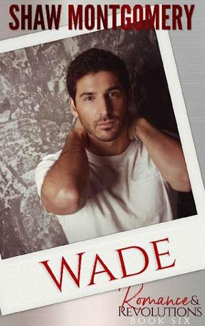 Wade by Shaw Montgomery