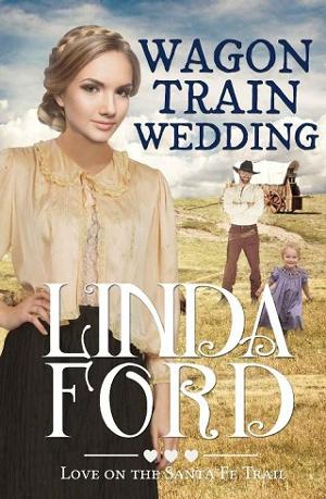 Wagon Train Wedding by Linda Ford