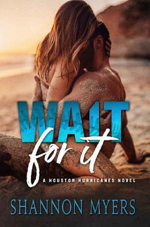 Wait For It by Shannon Myers