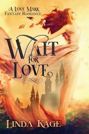 Wait for Love by Linda Kage