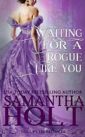 Waiting for a Rogue Like You by Samantha Holt