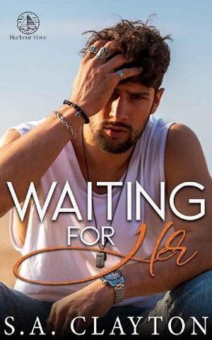 Waiting for Her by S.A. Clayton