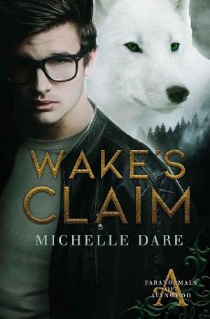 Wake’s Claim by Michelle Dare