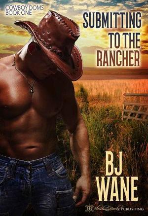Submitting to the Rancher by B.J. Wane