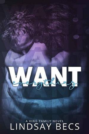 Want Everything by Lindsay Becs