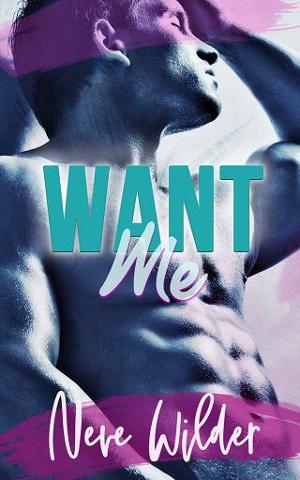 Want Me by Neve Wilder