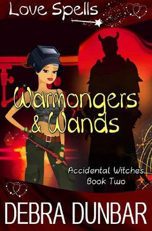 Warmongers and Wands by Debra Dunbar