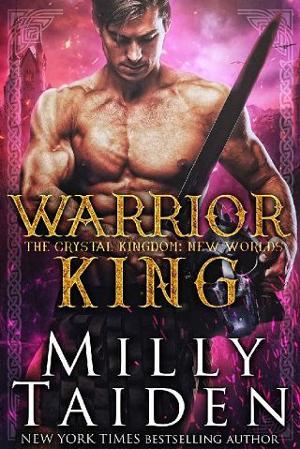 Warrior King: New Worlds by Milly Taiden