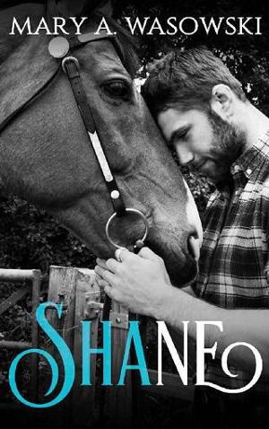 Shane by Mary A. Wasowski