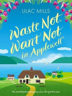 Waste Not, Want Not in Applewell by Lilac Mills
