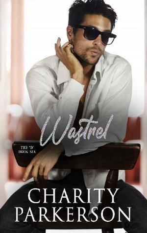 Wastrel by Charity Parkerson