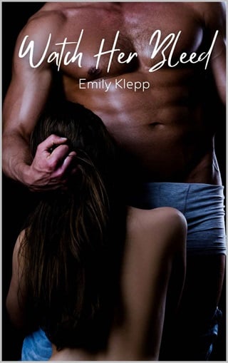 Watch Her Bleed by Emily Klepp