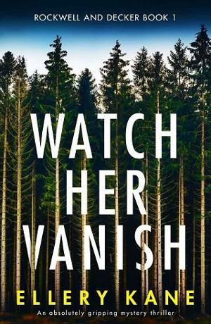Watch Her Vanish by Ellery A. Kane