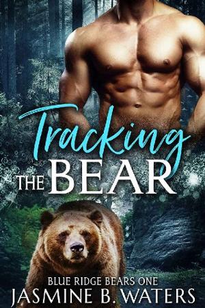 Tracking the Bear by Jasmine B. Waters