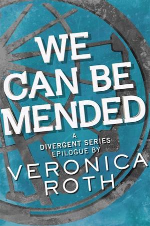 We Can Be Mended by Veronica Roth