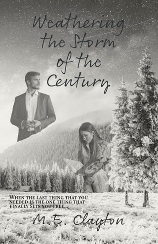 Weathering the Storm of the Century by M.E. Clayton