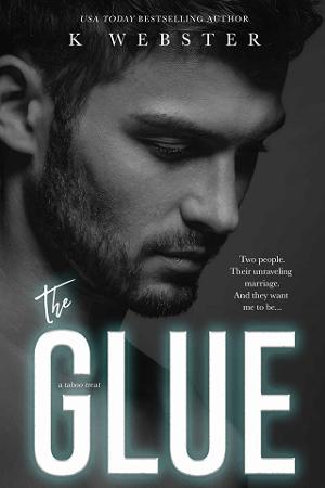 The Glue by K. Webster