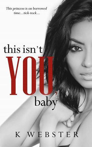 This Isn’t You, Baby by K. Webster